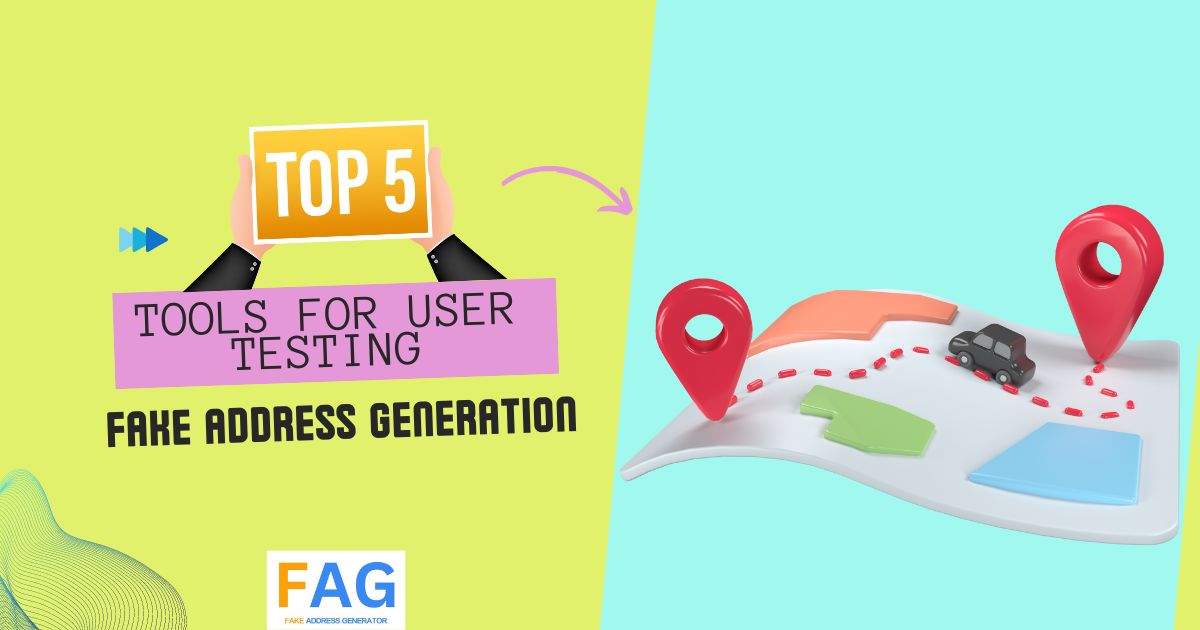 5 best tools for user testing fake address generation