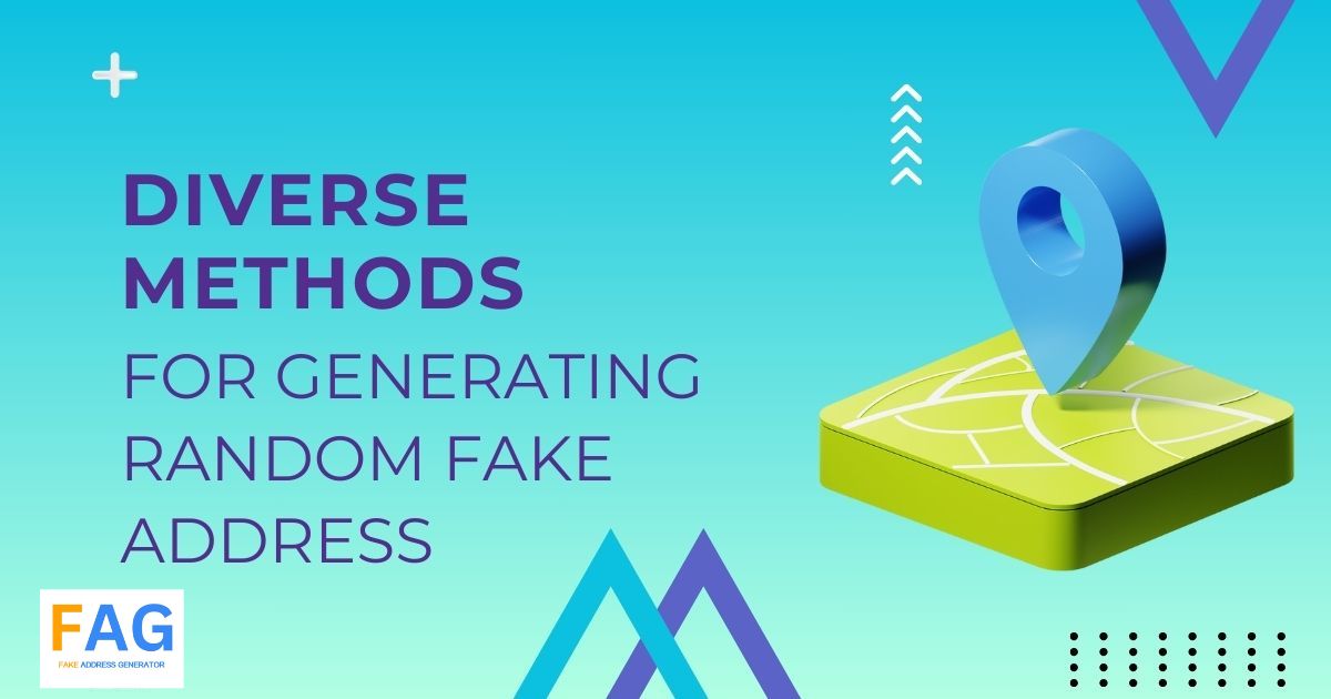Divesre Methods For Generating Random Fake Address