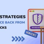 3 Best Strategies to Bounce Back From Data Hacks