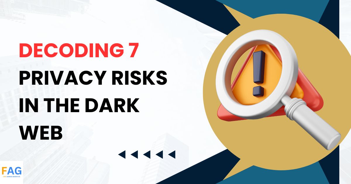 Decoding 7 Privacy Risks in the Dark Web