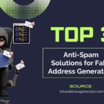 Top 3 Anti-Spam Solutions for Fake Address Generators
